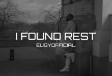 Eugy – I Found Rest (Official Video)
