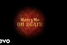 MercyMe - Oh Death (Official Lyric Video)