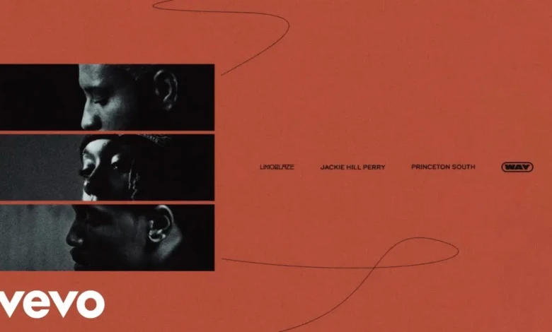 Limoblaze, Jackie Hill Perry, Princeton South - Way (Official Audio)