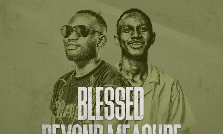 B Mullar ft. God Driven - Blessed Beyond Measure