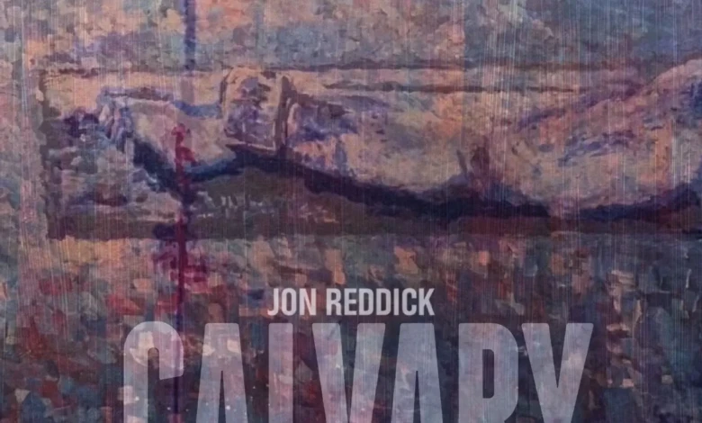 Jon Reddick ft. Janice Gaines - Calvary (Official Lyric Video)