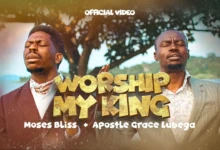 Moses Bliss x Apostle Grace Lubega - Worship My King (Official Video)