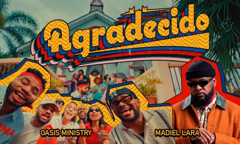 Agradecido - Oasis Ministry ft Madiel Lara