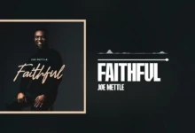 Joe Mettle - Faithful (Official Audio)