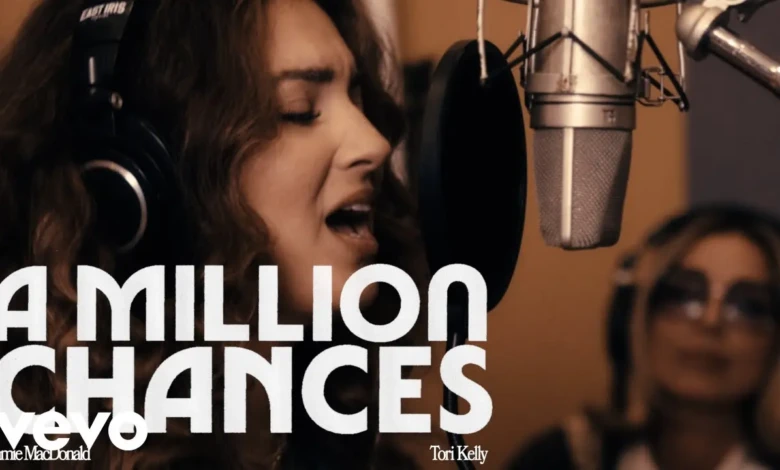 Jamie MacDonald, Tori Kelly – A Million Chances (Official Video)